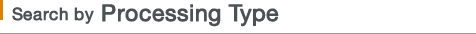 Search by Processing Type